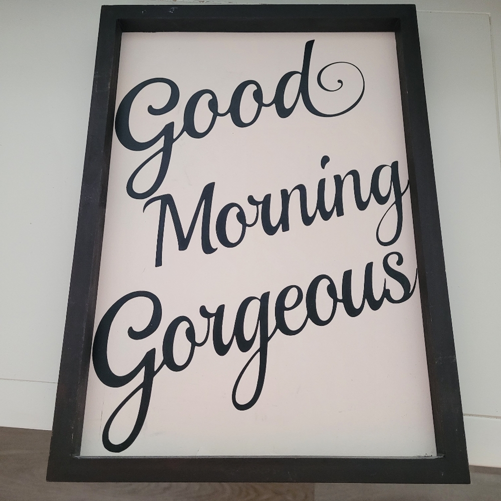 Good Morning Gorgeous Affirmation Decor